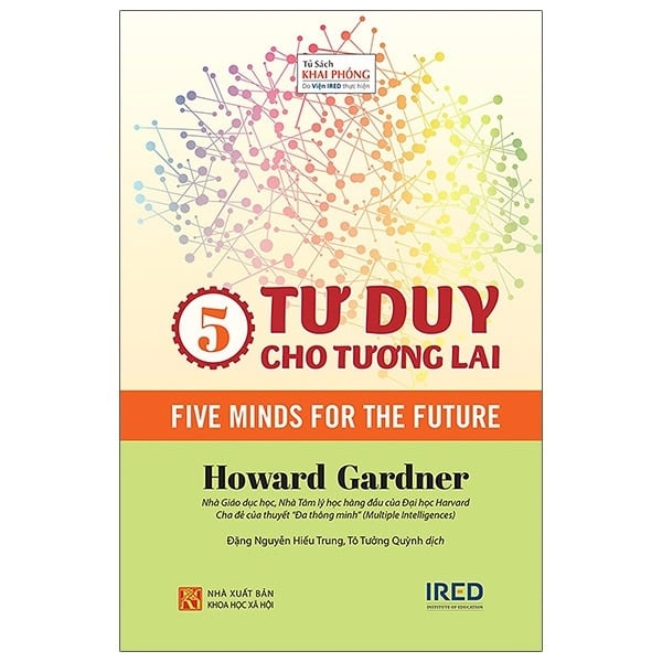 5 Tư Duy Cho Tương Lai - Five Minds For The Future - Howard Gardner