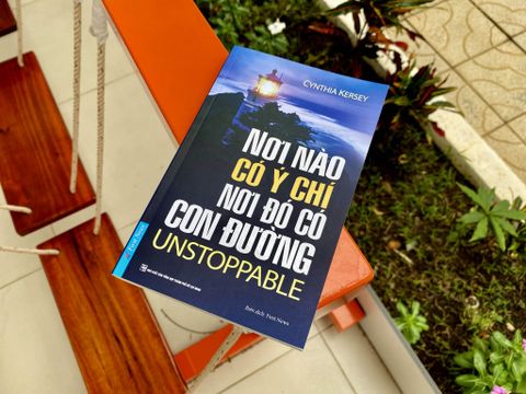 Nơi Nào Có Ý Chí - Nơi Đó Có Con Đường - Cynthia Kersey 