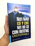  Nơi Nào Có Ý Chí - Nơi Đó Có Con Đường - Cynthia Kersey 