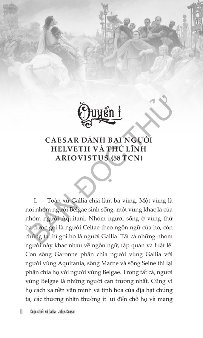 Cuộc Chiến Xứ Gallia - Nghệ Thuật Chiến Tranh Và Ngoại Giao Của Julius Caesar - Julius Caesar