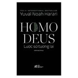  Combo 2 Sách Yuval Noah Harari ( Homo Deus - Lược Sử Tương Lai + Nexus - Lược Sử Của Những Mạng Lưới Thông Tin Từ Thời Đại Đồ Đá Đến Trí Tuệ Nhân Tạo ) 