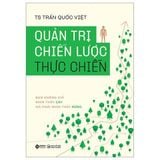  Combo 3 Quyển: Quản Trị Thực Chiến Cho Doanh Nghiệp Việt Nam (Lý Thuyết Trò Chơi Và Ứng Dụng Trong Quản Trị Kinh Doanh + Quản Trị Chiến Lược Thực Chiến + Okrs - Hiểu Đúng, Làm Đúng) 