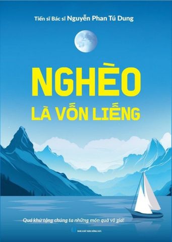  Nghèo Là Vốn Liếng - Nguyễn Phan Tú Dung 