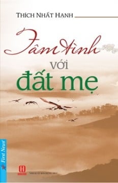 Tâm Tình Với Đất Mẹ - Thích Nhất Hạnh