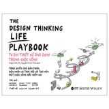  The Design Thinking Playbook - Thực Hành Tư Duy Thiết Kế - Michael Patrick Larry, Lewrick Link Leifer 