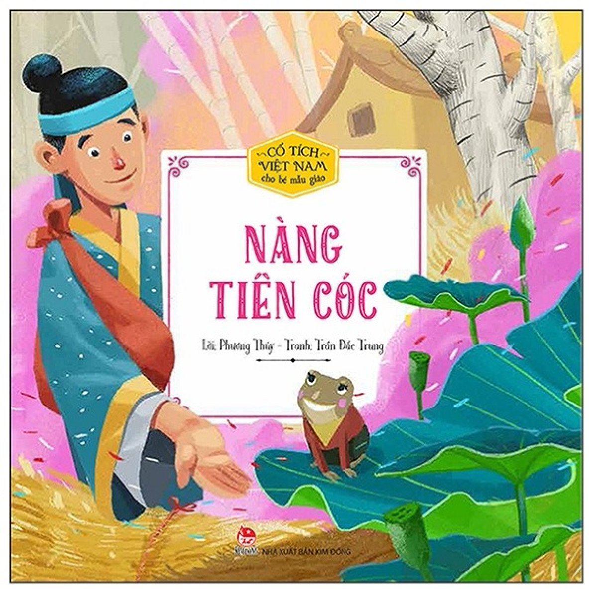 Combo 5 Quyển Cổ Tích Việt Nam Cho Bé ( Cây Khế + Chiếc Áo Tàng Hình + Nàng Tiên Cóc + Sự Tích Cái Chổi + Sự Tích Con Khỉ ) - Nhiều Tác Giả