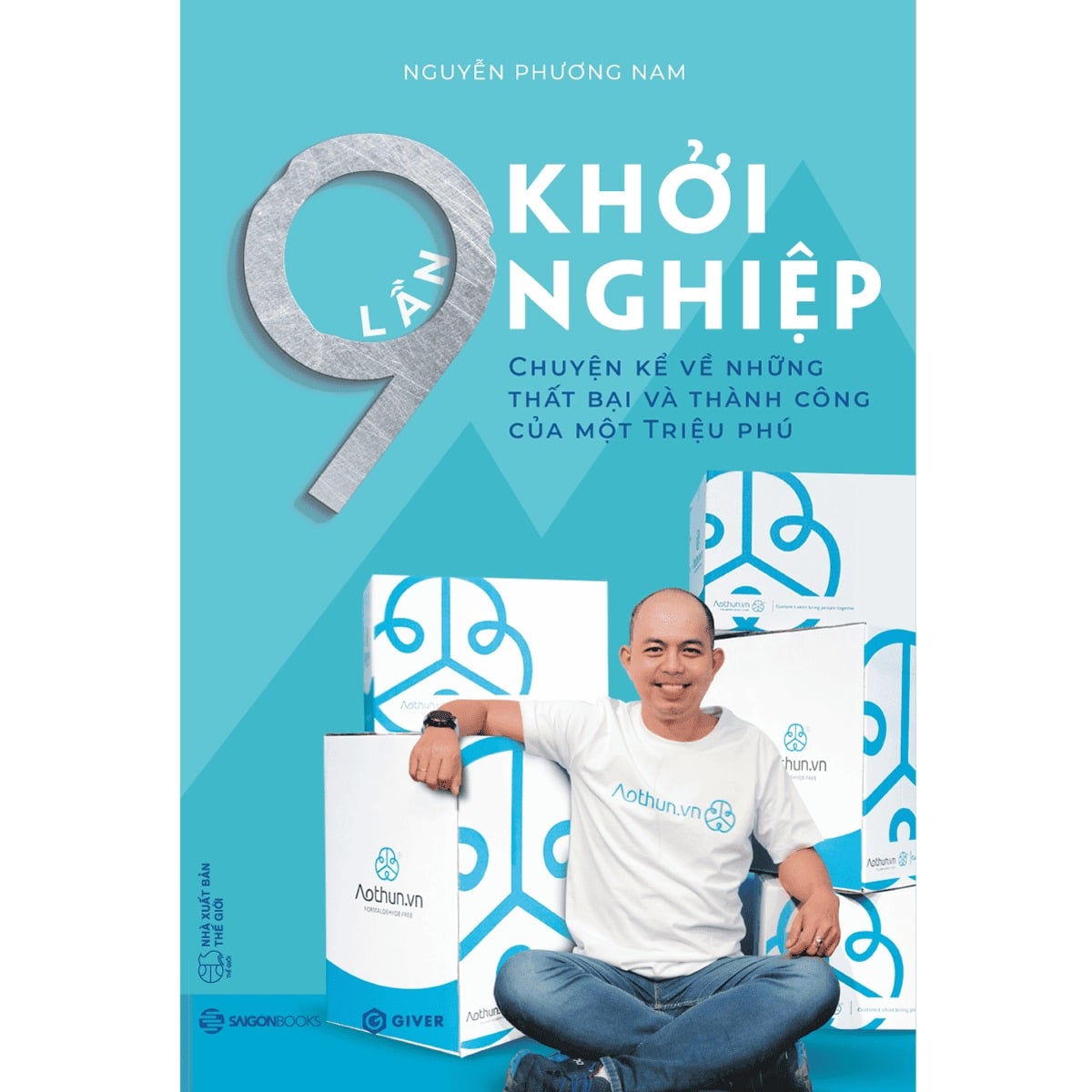 9 Lần Khởi Nghiệp - Nguyễn Phương Nam