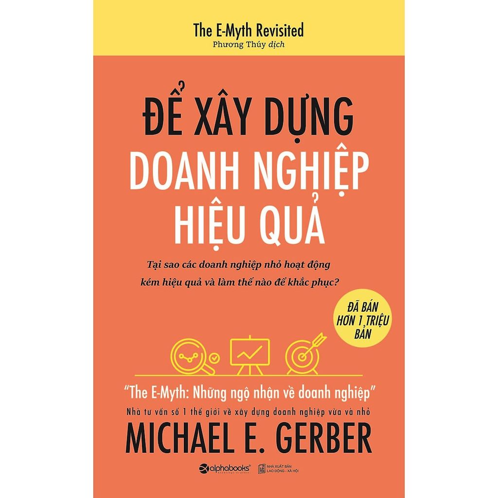  Để Xây Dựng Doanh Nghiệp Hiệu Quả - Michael E. Gerber 