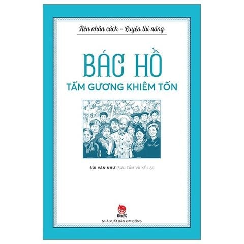 Bộ Sách - Rèn Nhân Cách - Luyện Tài Năng (Bác Hồ) - NXB Kim Đồng (Bộ 5 Quyển)