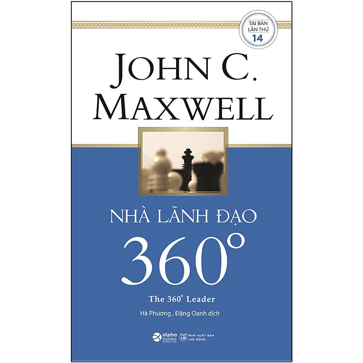Nhà Lãnh Đạo 360 - John C. Maxwell