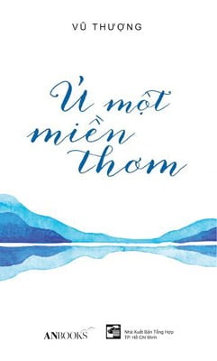 Ủ Một Miền Thơm - Vũ Thượng