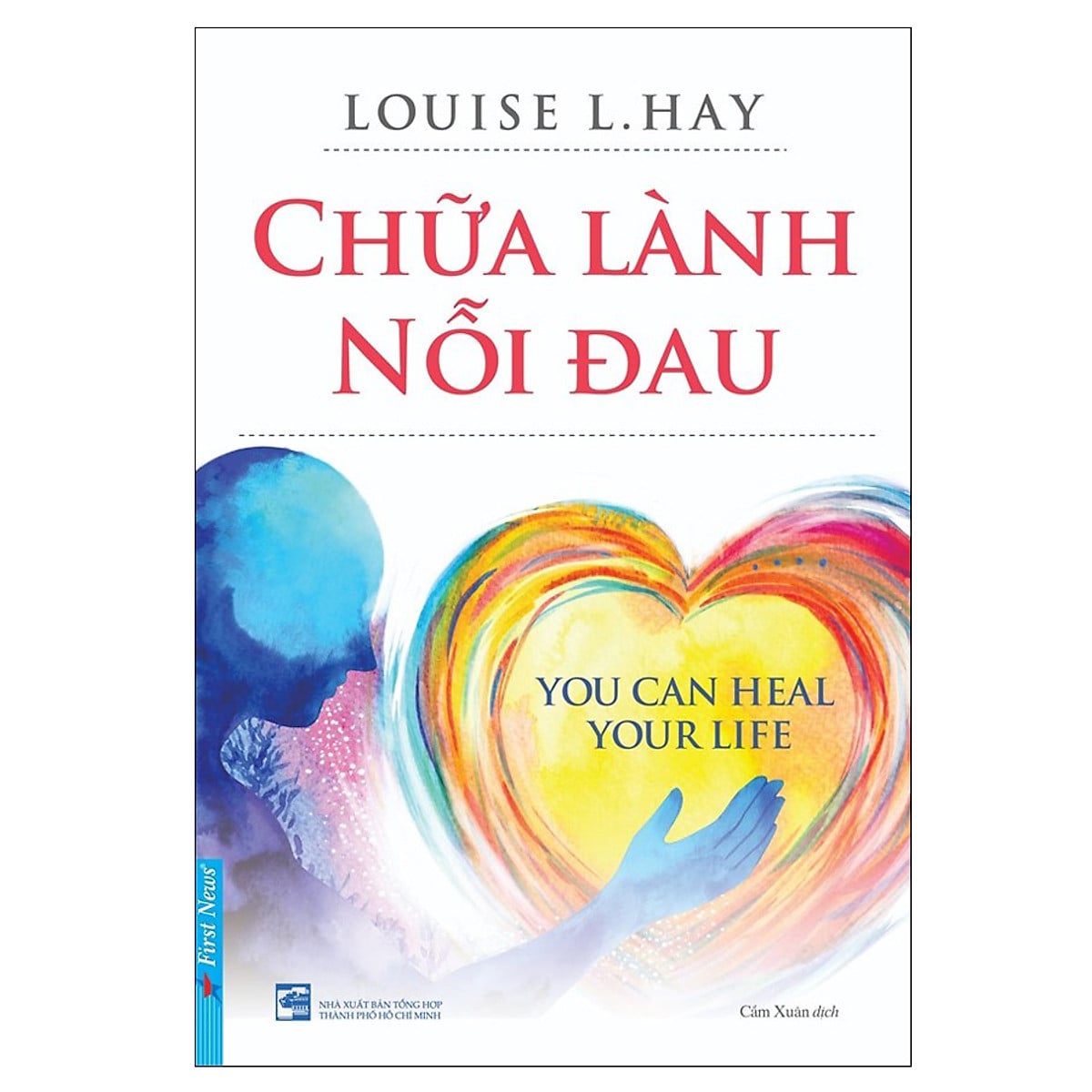 Chữa Lành Nỗi Đau - Louise L Hay