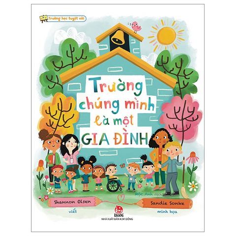 Combo 4 Quyển Trường Học Tuyệt Vời ( Trường Chúng Mình Là Một Gia Đình + Lớp Chúng Mình Là Một Gia Đình + Thư Cô Gửi Em Ngày Khai Giảng + Thư Cô Gửi Em Ngày Bế Giảng ) - Shannon Olsen Sandie Sonke 