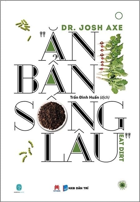 Ăn Bẩn Sống Lâu - Josh Axe