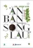  Ăn Bẩn Sống Lâu - Josh Axe 