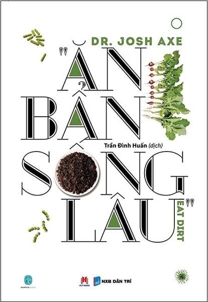  Ăn Bẩn Sống Lâu - Josh Axe 