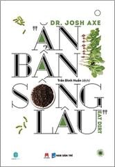 Ăn Bẩn Sống Lâu - Josh Axe