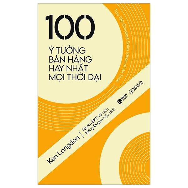 100 Ý tưởng bán hàng hay nhất mọi thời đại