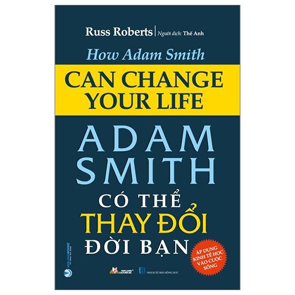  Adam Smith Có Thể Thay Đổi Đời Bạn - Russ Roberts 