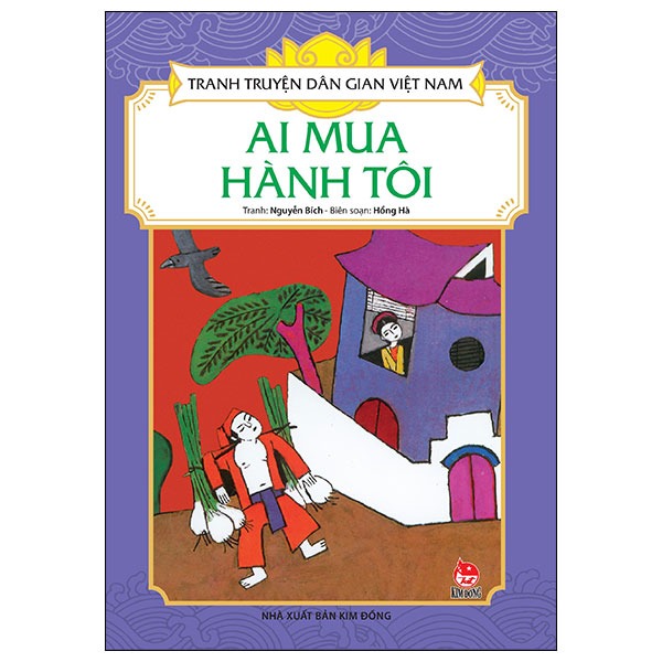 Combo 5 Quyển Tranh Truyện Dân Gian Việt Nam ( Dũng Sĩ Đam Dông + Con Chó, Con Mèo Và Anh Chàng Nghèo Khổ + Con Chim Khách Mầu Nhiệm + Anh Em Sinh Năm + Ai Mua Hành Tôi ) - Nhiều Tác Giả