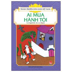 Combo 5 Quyển Tranh Truyện Dân Gian Việt Nam ( Dũng Sĩ Đam Dông + Con Chó, Con Mèo Và Anh Chàng Nghèo Khổ + Con Chim Khách Mầu Nhiệm + Anh Em Sinh Năm + Ai Mua Hành Tôi ) - Nhiều Tác Giả