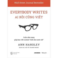 Combo 3 Quyển Viết Gì Cũng Chuẩn ( Everybody Writes – Ai Rồi Cũng Viết + Hành Trình Người Viết + Viết Gì Cũng Chuẩn, Nói Gì Cũng Hay )