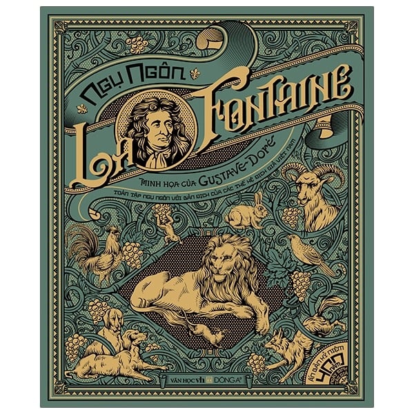 Ngụ Ngôn La Fontaine - Toàn Tập Ngụ Ngôn Với Bản Dịch Của Các Thế Hệ Dịch Giả Việt Nam - La Fontaine, Gustave Doré