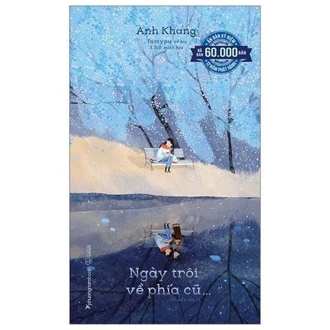  Combo 2 Quyển Ngày Trôi Về Phía Cũ + Bước Qua Nước Mắt, Tự Khắc Trưởng Thành 