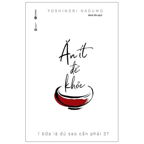 Combo 2 Quyển Ăn Ít Để Khỏe + Ngủ Ít Vẫn Khỏe - Yoshinori Nagumo, Tsubota Satoru
