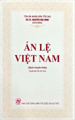 Án Lệ Việt Nam (Sách Chuyên Khảo) (Xuất Bản Lần Thứ Hai) - GS.TS. Nguyễn Hòa Bình (Chủ biên) (CTQG)