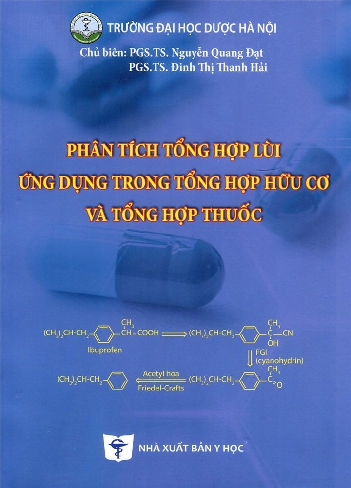 Phân Tích Tổng Hợp Lùi, Ứng Dụng Trong Tổng Hợp Hữu Cơ Và Tổng Hợp Thuốc - ĐH Dược Hà Nội
