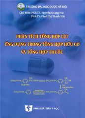 Phân Tích Tổng Hợp Lùi, Ứng Dụng Trong Tổng Hợp Hữu Cơ Và Tổng Hợp Thuốc - ĐH Dược Hà Nội
