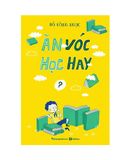  Ăn Vóc Học Hay 