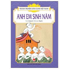 Combo 5 Quyển Tranh Truyện Dân Gian Việt Nam ( Dũng Sĩ Đam Dông + Con Chó, Con Mèo Và Anh Chàng Nghèo Khổ + Con Chim Khách Mầu Nhiệm + Anh Em Sinh Năm + Ai Mua Hành Tôi ) - Nhiều Tác Giả