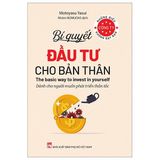  Những Điều Công Ty Không Dạy Bạn - Bí Quyết Đầu Tư Cho Bản Thân - Dành Cho Người Muốn Phát Triển Thần Tốc - Motoyasu Yasui 