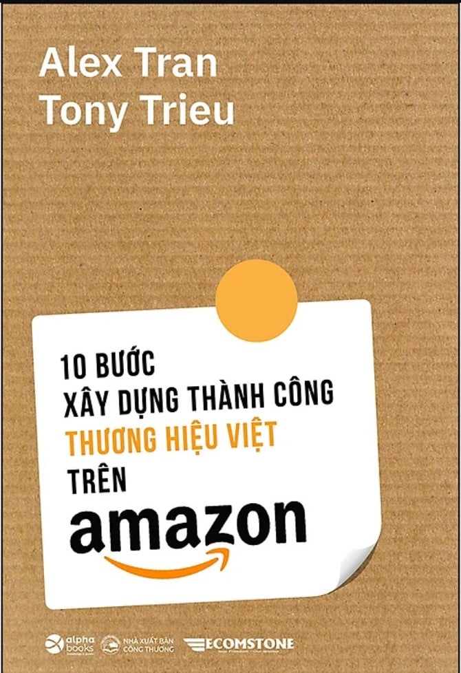 10 Bước Xây Dựng Thành Công Thương Hiệu Việt Trên Amazon
