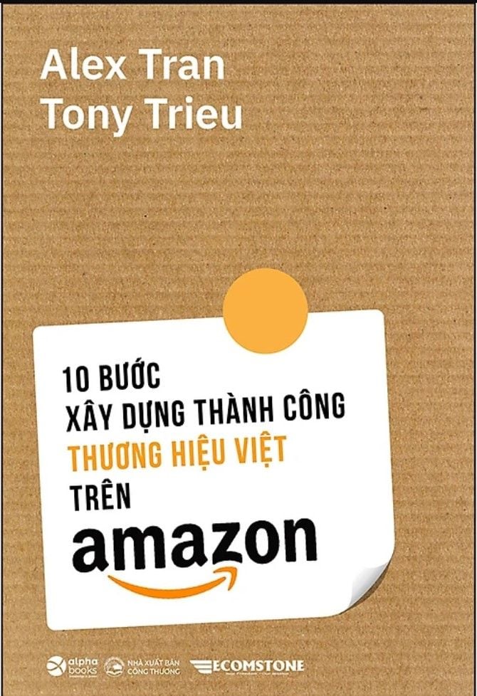  10 Bước Xây Dựng Thành Công Thương Hiệu Việt Trên Amazon 