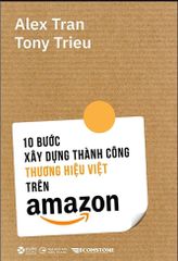 10 Bước Xây Dựng Thành Công Thương Hiệu Việt Trên Amazon