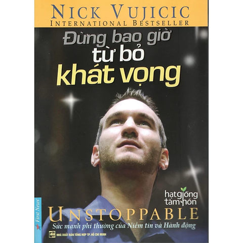 Combo 3 Quyển Về Nick Vujicic Cuộc Sống Không Giới Hạn + Sống Cho Điều Ý Nghĩa Hơn + Đừng Bao Giờ Từ Bỏ Khát Vọng