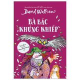  Combo 6 Quyển Tác Giả David Williams (Ông Nội Vượt Ngục + Bố Xấu Bố Tốt + Bà Bác Khủng Khiếp + Cậu Bé Mặc Váy + Nhóc Tì Tỷ Phú + Bà nội Găngxtơ) 