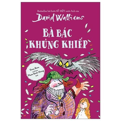 Combo 6 Quyển Tác Giả David Williams (Ông Nội Vượt Ngục + Bố Xấu Bố Tốt + Bà Bác Khủng Khiếp + Cậu Bé Mặc Váy + Nhóc Tì Tỷ Phú + Bà nội Găngxtơ) 