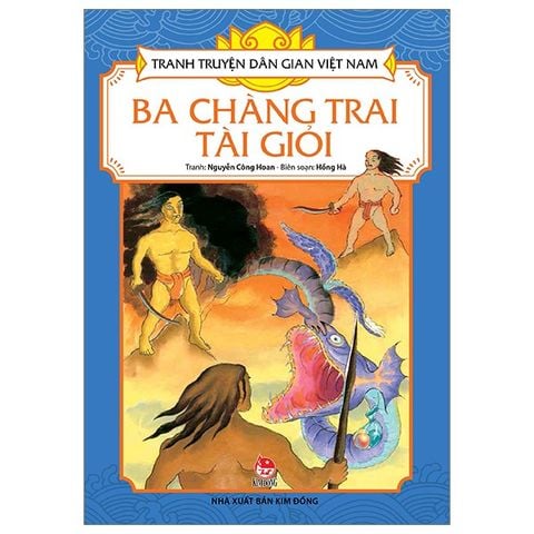  Combo 5 Quyển Tranh Truyện Dân Gian Việt Nam ( Ba Chàng Trai Tài Giỏi + Chuyện Rùa Vàng + Con Chó Biết Nói + Sự Tích Chim Cuốc + Sự Tích Núi Vàng ) 