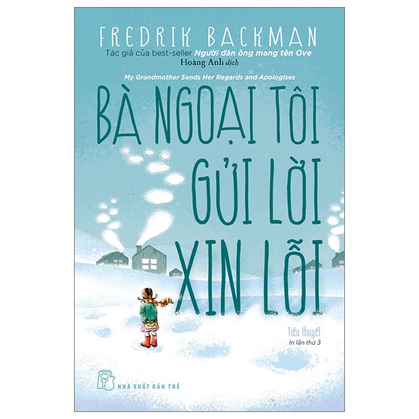 Bà Ngoại Tôi Gửi Lời Xin Lỗi  - Fredrik Backman