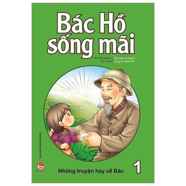 Combo 5 Quyển Bác Hồ Sống Mãi - Những Truyện Hay Về Bác ( Tập 1 + 2 + 3 + 4 + 5 ) - Công ty Phan Thị