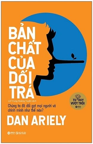 Bản Chất Của Dối Trá - Dan Ariely
