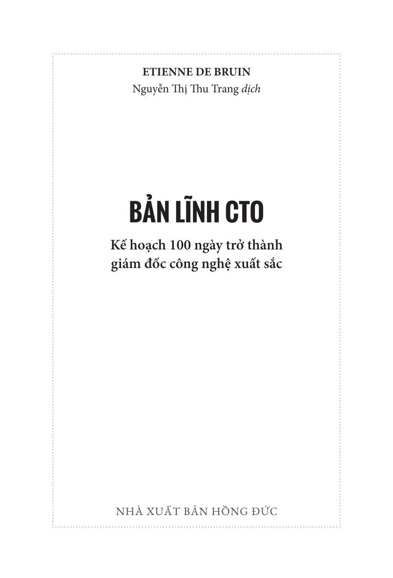 Bản Lĩnh CTO: Kế Hoạch 100 Ngày Trở Thành Giám Đốc Công Nghệ Xuất Sắc