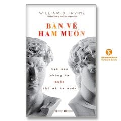 Combo 2 Quyển Chủ Nghĩa Khắc Kỷ + Bàn Về Ham Muốn - William B Irvine