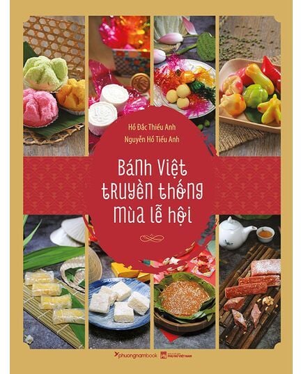 Bánh Việt Truyền Thống Mùa Lễ Hội