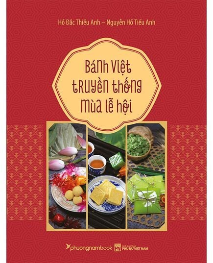 Bánh Việt Truyền Thống Mùa Lễ Hội