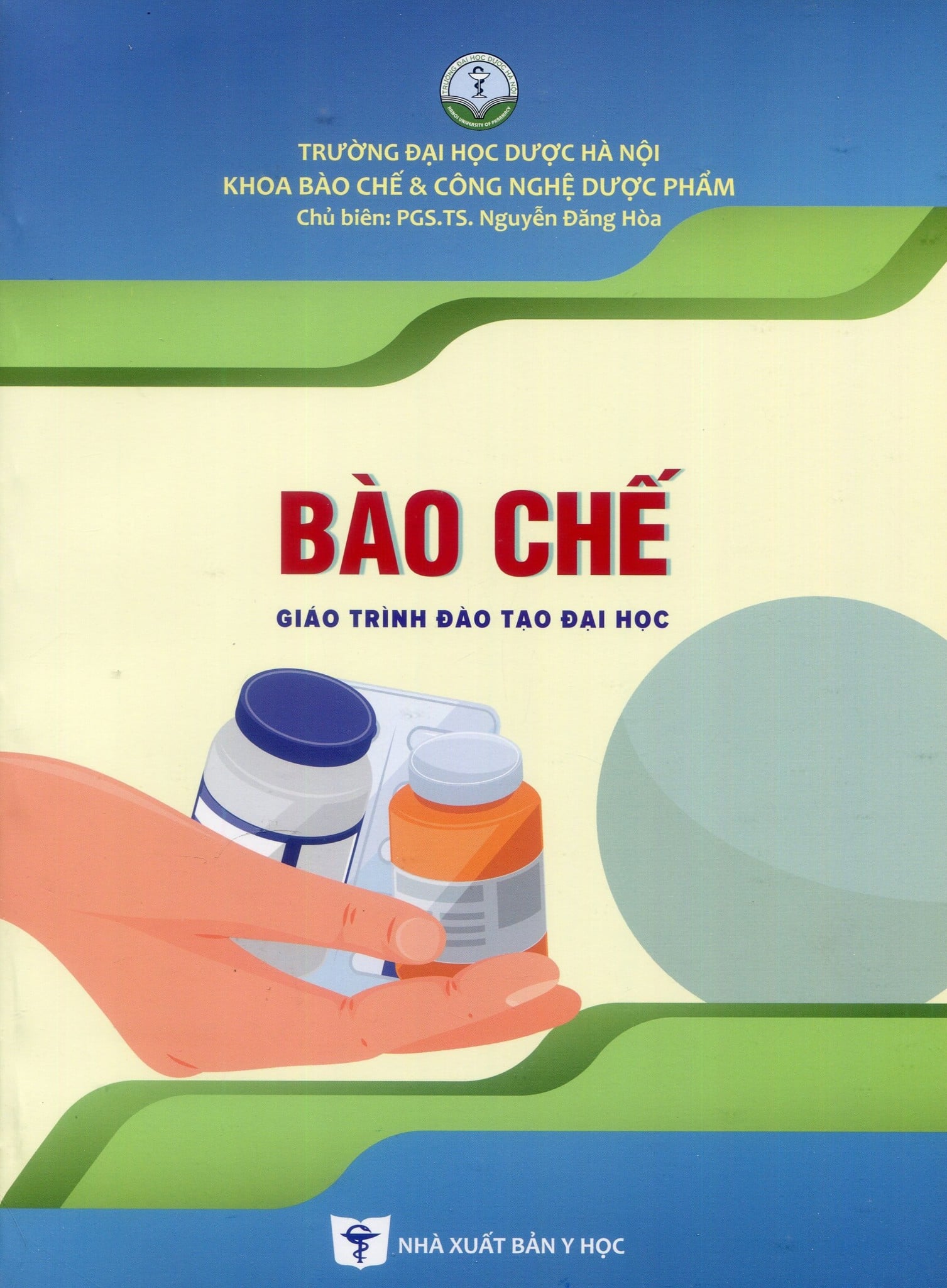 Bào Chế (Giáo Trình Đào Tạo Đại Học) - ĐH Dược Hà Nội